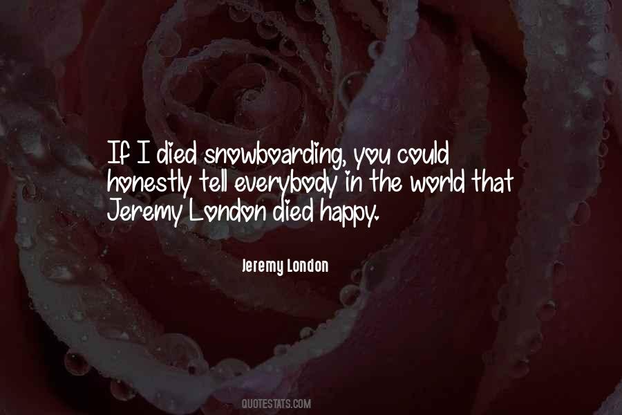 Jeremy London Quotes #94094