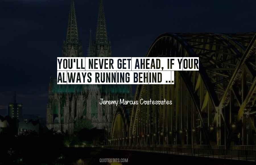 Jeremy Marcus Coatesoates Quotes #790159