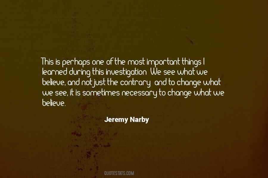 Jeremy Narby Quotes #516481