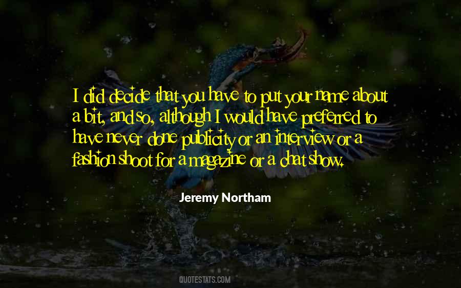 Jeremy Northam Quotes #882357