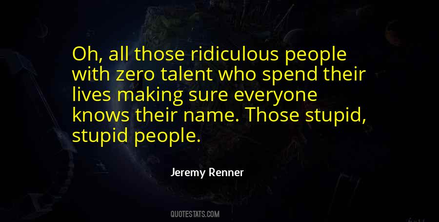 Jeremy Renner Quotes #1017277