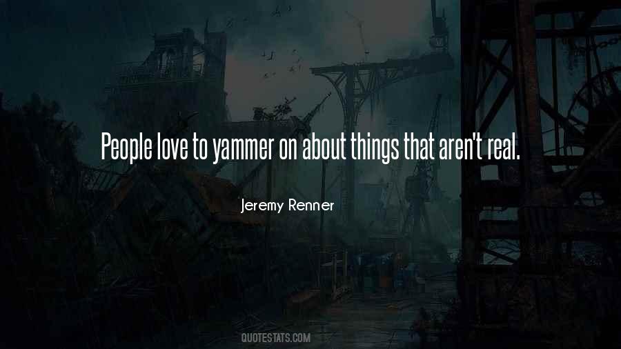 Jeremy Renner Quotes #1484964