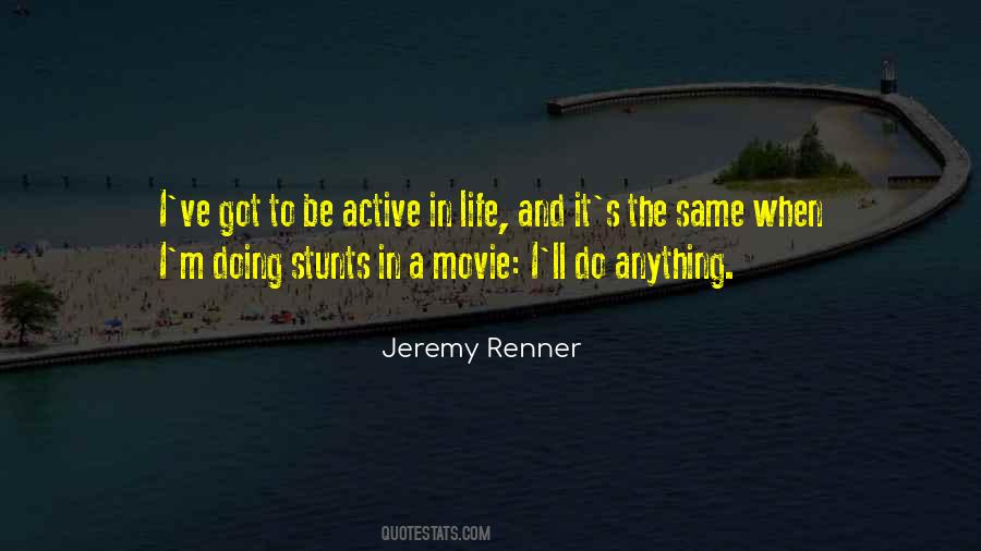 Jeremy Renner Quotes #1671777