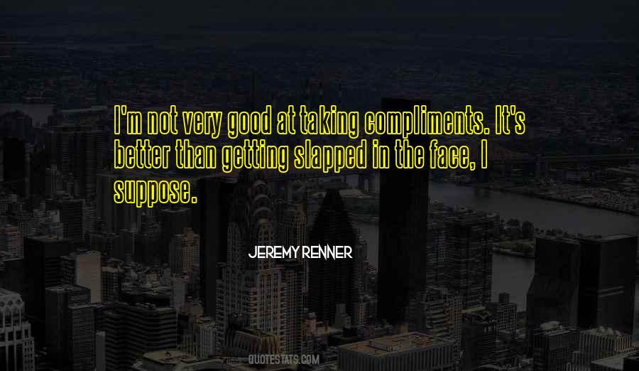 Jeremy Renner Quotes #1808605