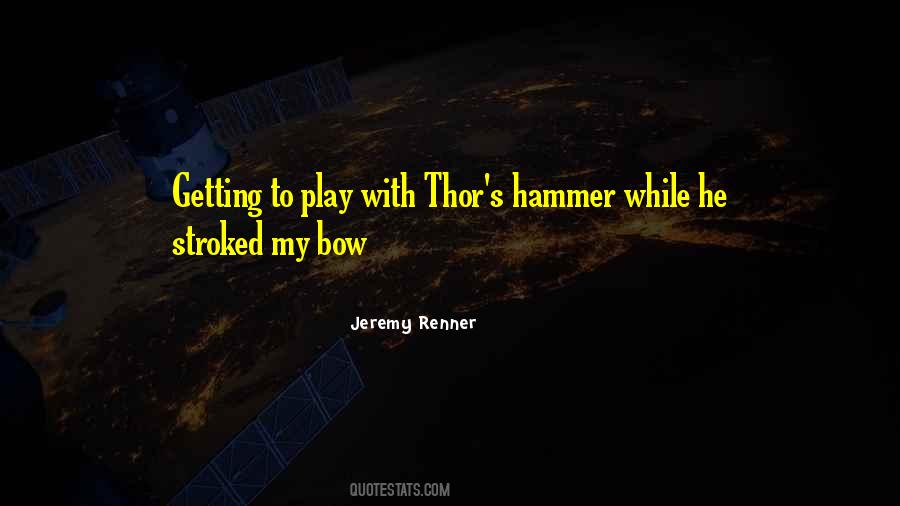 Jeremy Renner Quotes #271663
