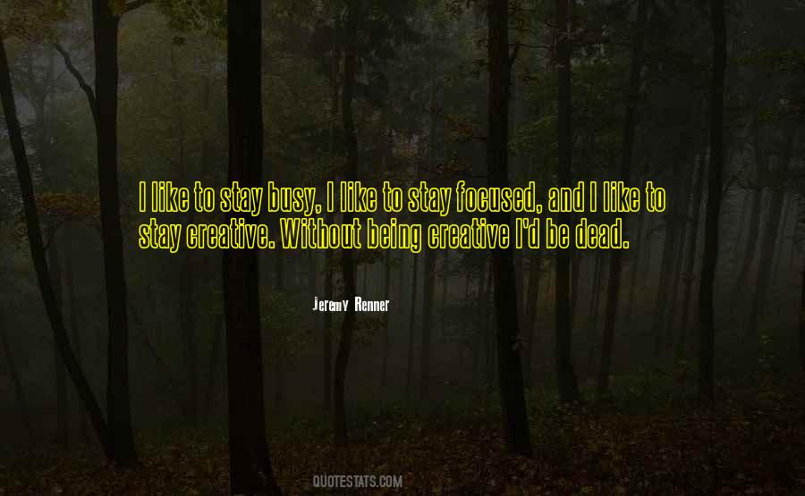 Jeremy Renner Quotes #581827