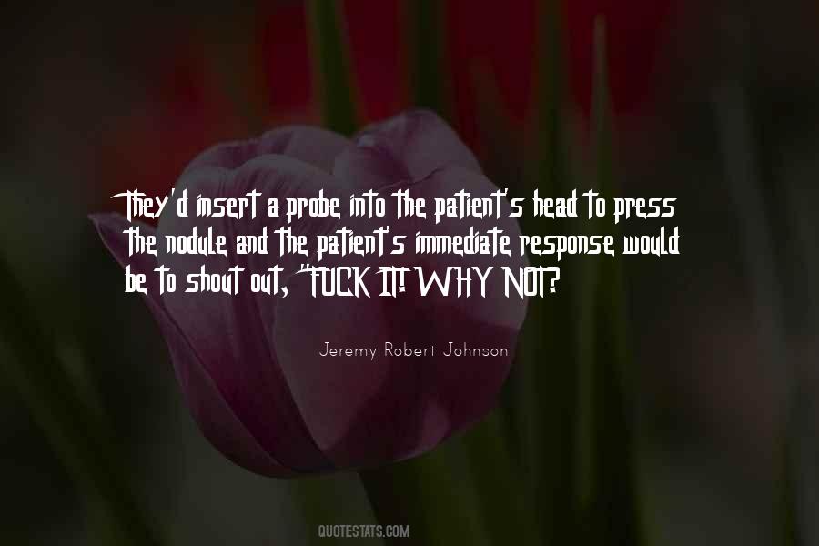 Jeremy Robert Johnson Quotes #1157283