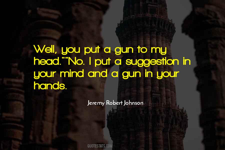 Jeremy Robert Johnson Quotes #1482980