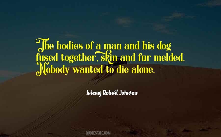 Jeremy Robert Johnson Quotes #308646
