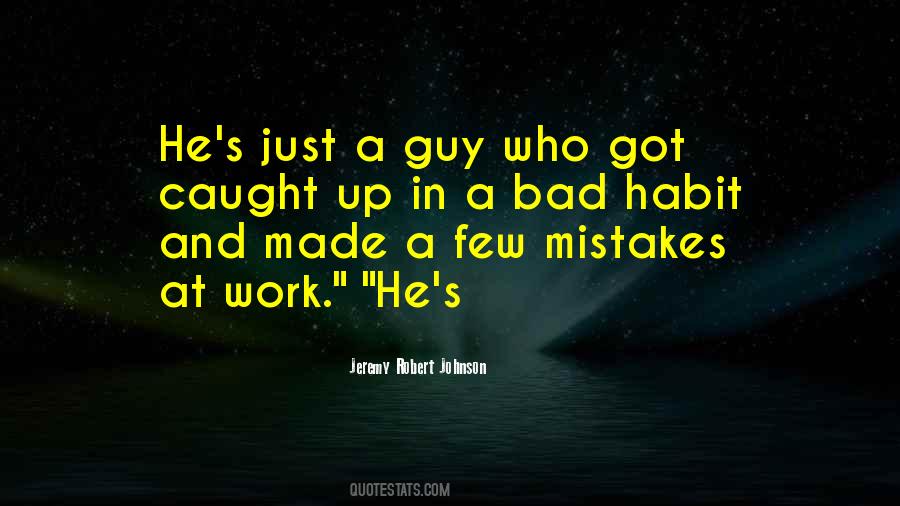 Jeremy Robert Johnson Quotes #827932