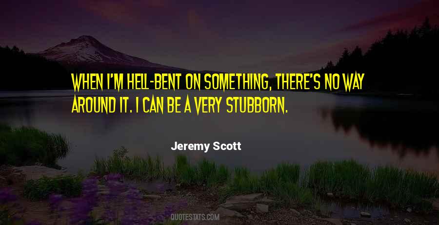 Jeremy Scott Quotes #1686427