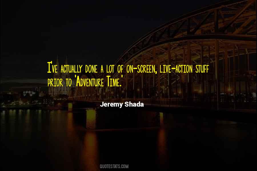 Jeremy Shada Quotes #521262 Jeremy Shada Quotes #521262