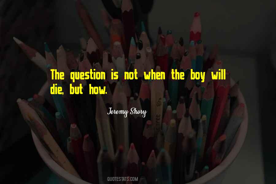 Jeremy Shory Quotes #1157562