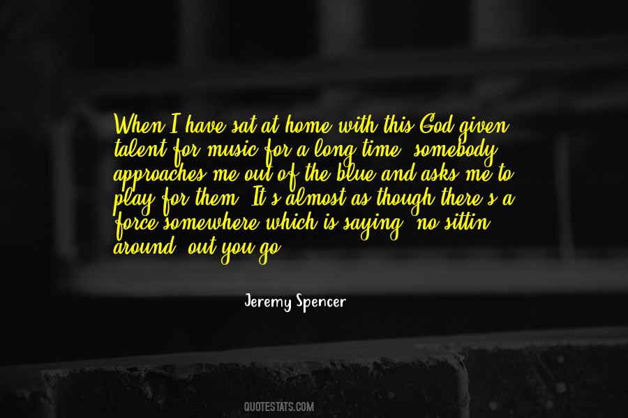 Jeremy Spencer Quotes #627283