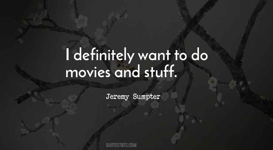 Jeremy Sumpter Quotes #509035