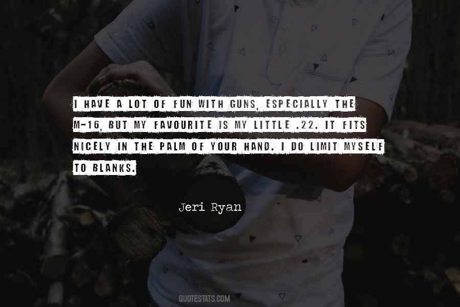 Jeri Ryan Quotes #1755187