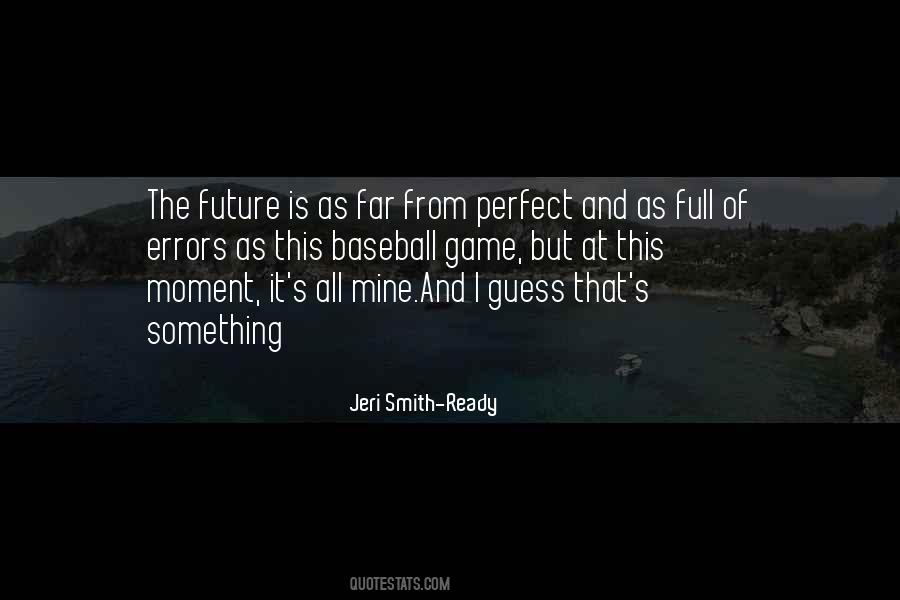 Jeri Smith-Ready Quotes #793566