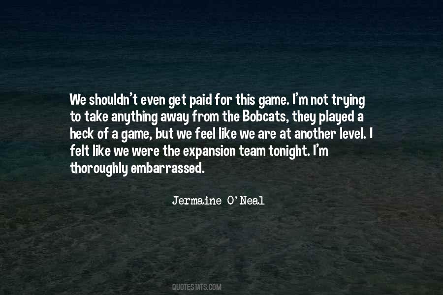 Jermaine O'Neal Quotes #899224