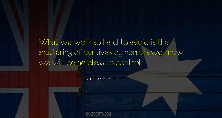 Jerome A. Miller Quotes #1008581