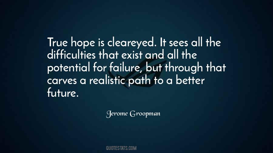 Jerome Groopman Quotes #876779