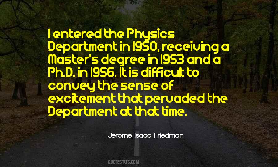 Jerome Isaac Friedman Quotes #1012308