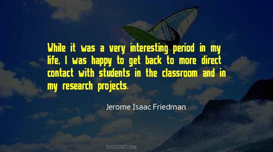 Jerome Isaac Friedman Quotes #973926