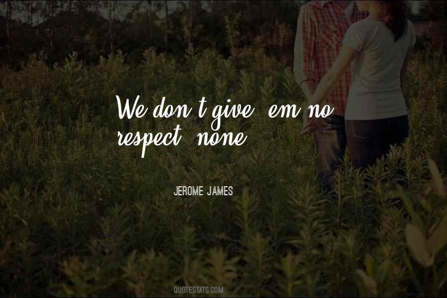 Jerome James Quotes #1215418