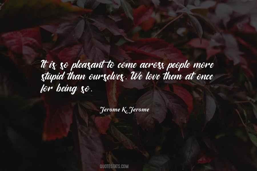 Jerome K. Jerome Quotes #1043418