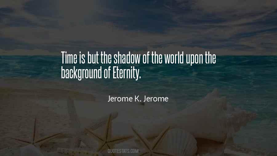 Jerome K. Jerome Quotes #251906
