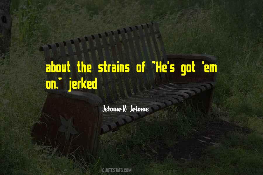 Jerome K. Jerome Quotes #38969