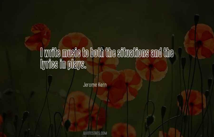 Jerome Kern Quotes #1483538