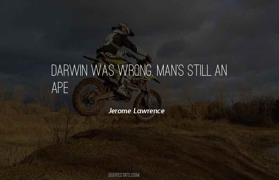 Jerome Lawrence Quotes #1695520