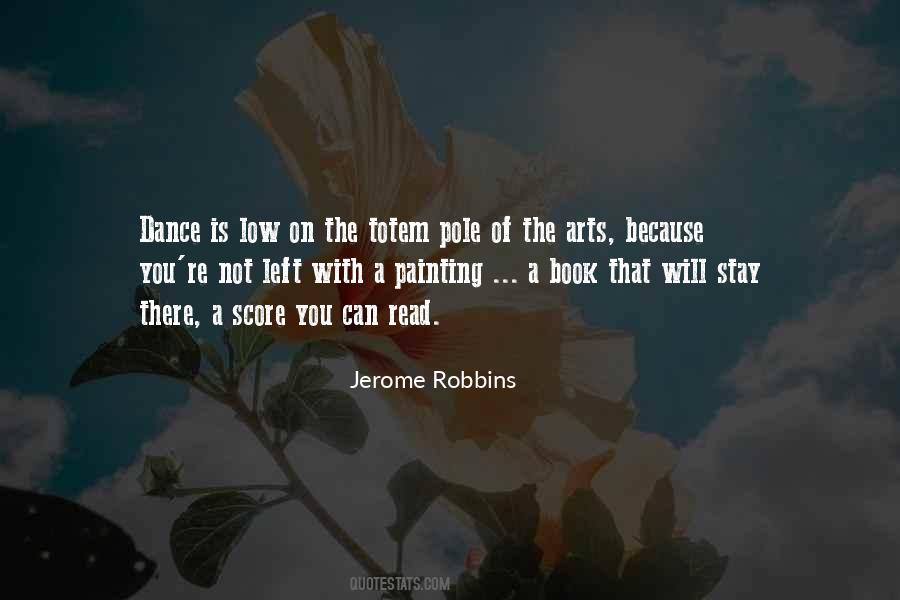 Jerome Robbins Quotes #475385