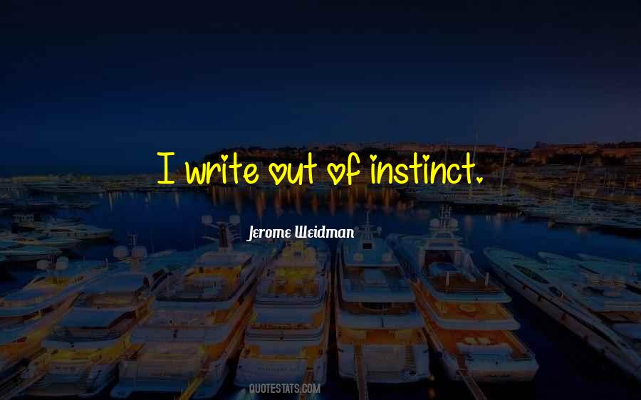 Jerome Weidman Quotes #1651805 Jerome Weidman Quotes #1651805