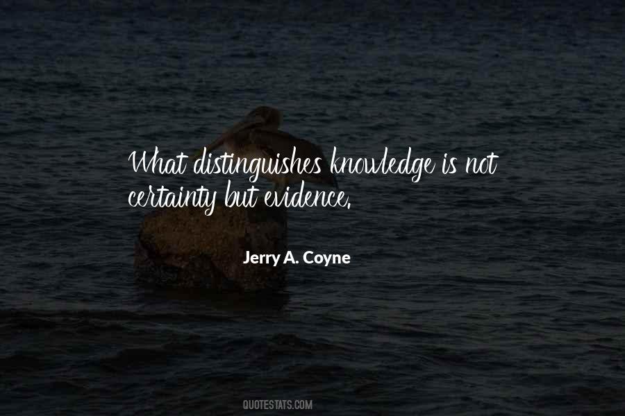 Jerry A. Coyne Quotes #1357492