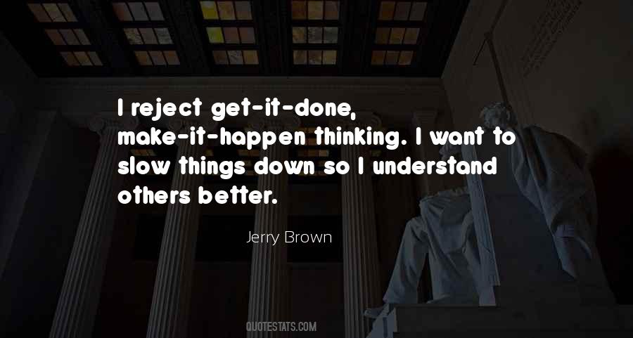 Jerry Brown Quotes #1543467