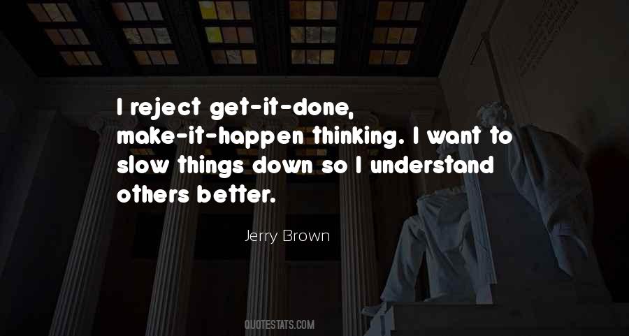 Jerry Brown Quotes #1543467