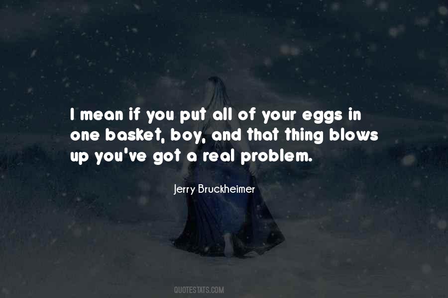 Jerry Bruckheimer Quotes #1162184