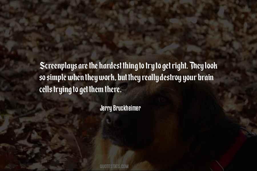 Jerry Bruckheimer Quotes #1318950