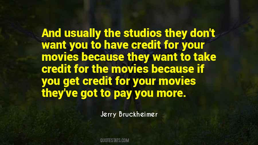 Jerry Bruckheimer Quotes #1418309