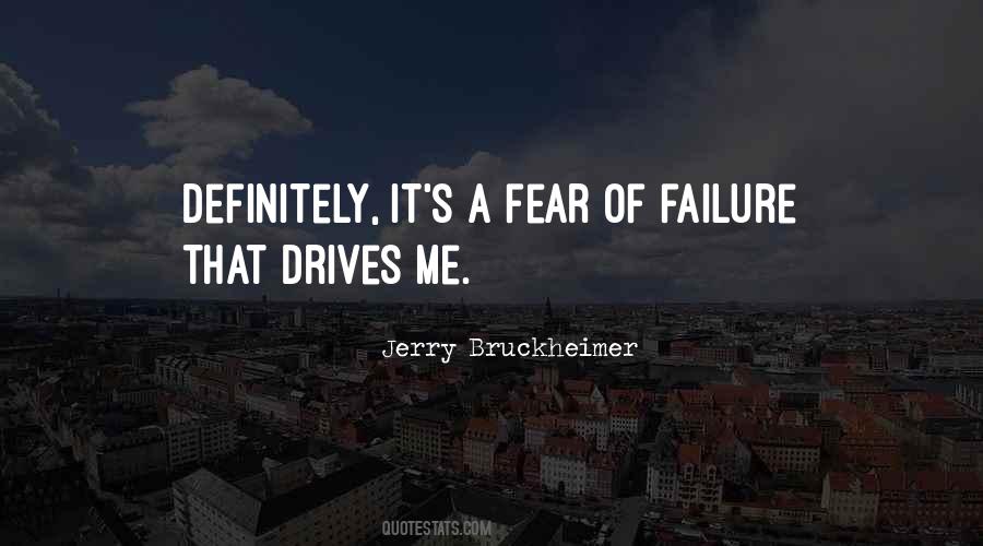 Jerry Bruckheimer Quotes #479678