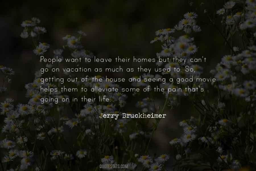 Jerry Bruckheimer Quotes #608430