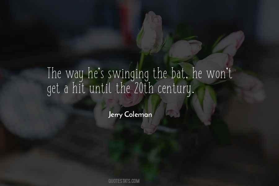 Jerry Coleman Quotes #1283902