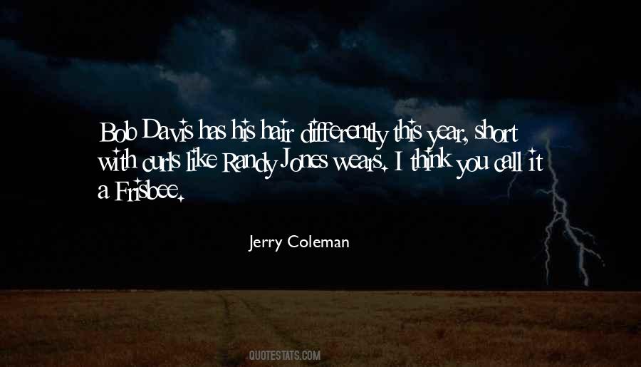 Jerry Coleman Quotes #1300328