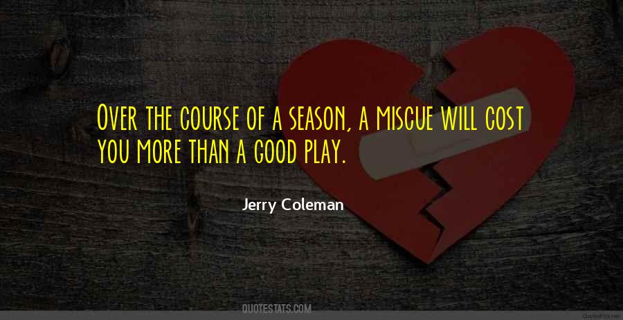 Jerry Coleman Quotes #1648283