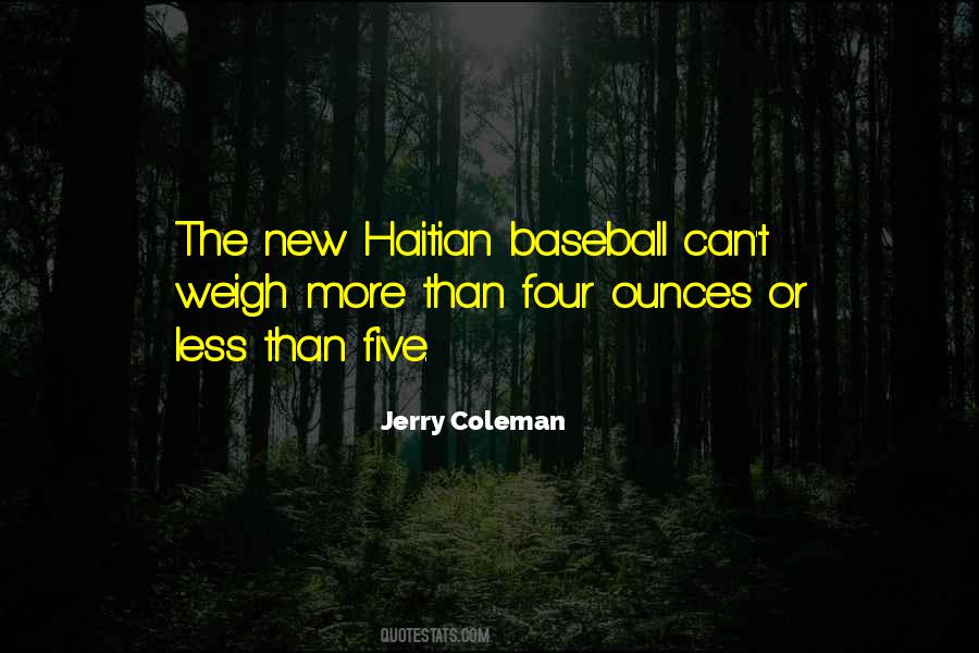 Jerry Coleman Quotes #1677523