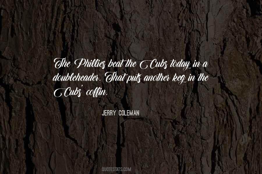Jerry Coleman Quotes #46708