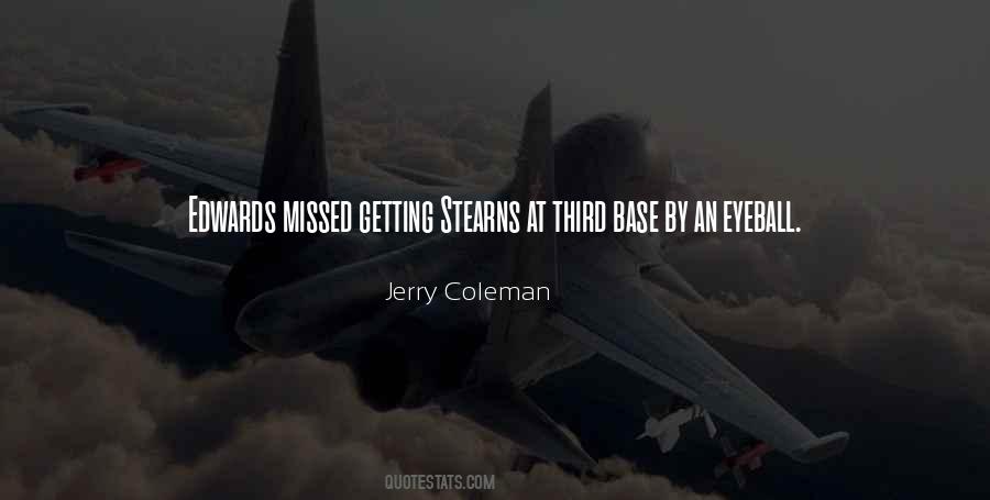 Jerry Coleman Quotes #801670