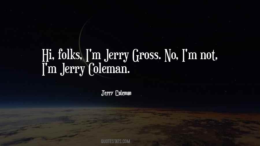 Jerry Coleman Quotes #842732