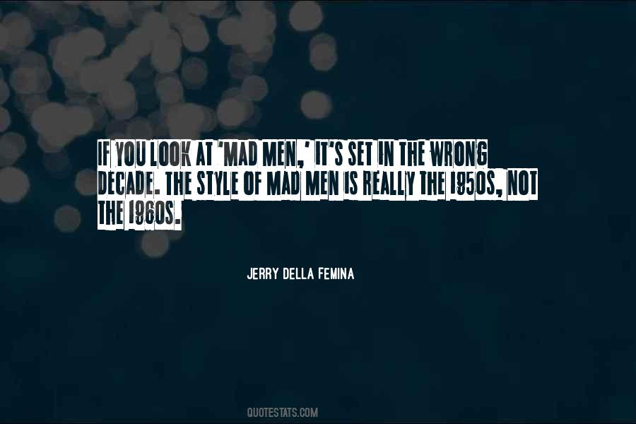 Jerry Della Femina Quotes #1064591